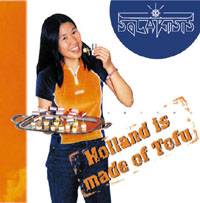 Solarisis : Holland Is Made of Tofu